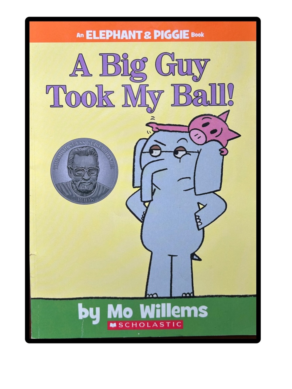 BUNDLE & SAVE 🎉An Elephant & Piggie Book: A Big Guy Took My Ball! By Mo Willems